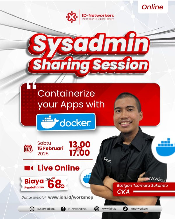 Sysadmin Sharing Session Containerize your Apps with Docker (Online)