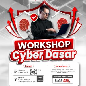 Workshop Belajar Cyber Security Dari Nol Sampai Bisa Menemukan Celah Keamanan Pada Suatu Web (Siang - Offline)